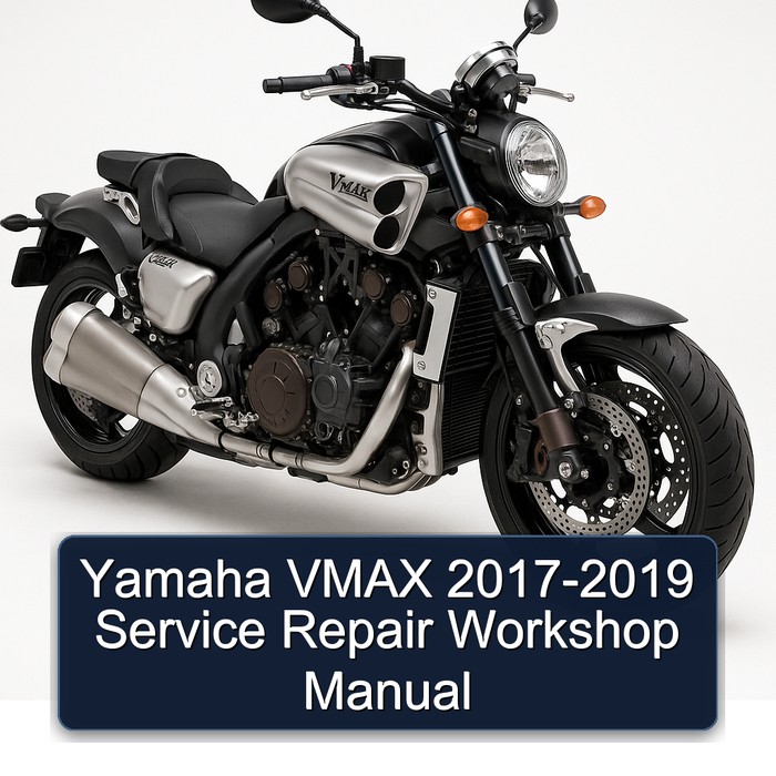 2017-2019 Yamaha Vmax Service Repair Workshop Manual PDF