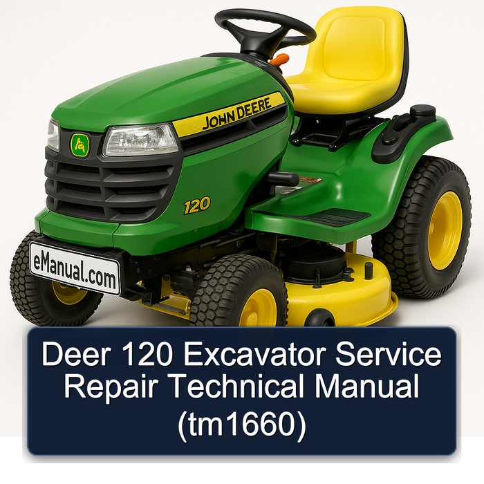 Deer 120 Excavator (TM1660) Service Repair Workshop Manual PDF