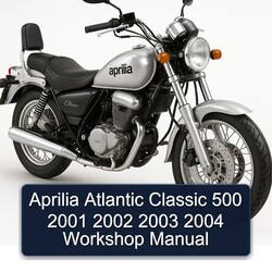 2001-2004 Aprilia Atlantic Classic 500 Service Repair Workshop Manual PDF