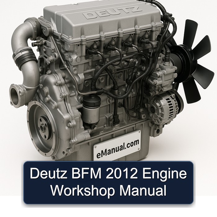 2012 Deutz BFM Engine Service Repair Workshop Manual PDF