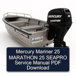 Mercury Mariner 25 Marathon Seapro Service Repair Workshop Manual PDF