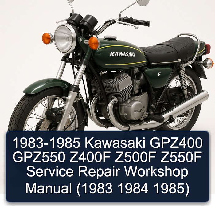 1983-1985 Kawasaki F Models GPZ400 GPZ550 Z400F Z500F Z550F Service Repair Workshop Manual PDF