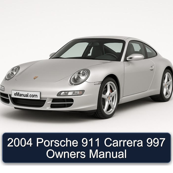 2004 Porsche 911 Carrera 997 Owners Owner's Manual PDF