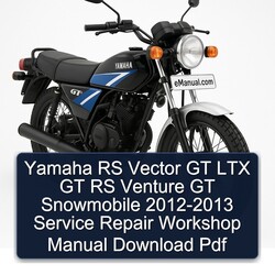 2012-2013 Yamaha RS Vector GT LTX Venture Snowmobile Service Repair Workshop Manual PDF