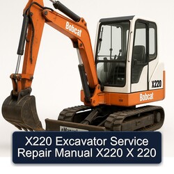 X220 Excavator X 220 Service Repair Workshop Manual PDF