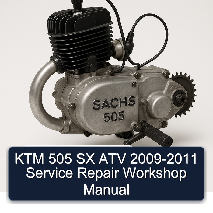 2009-2011 Sachs 505 KTM SX ATV Service Repair Workshop Manual PDF