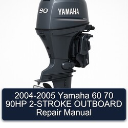 2004-2005 Yamaha 60 70 90HP 2-stroke Outboard Service Repair Workshop Manual PDF
