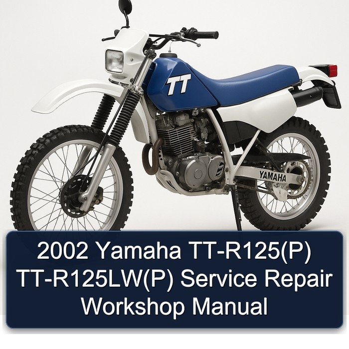2002 Yamaha TT Models Tt-r125(p) Tt-r125lw(p) Service Repair Workshop Manual PDF