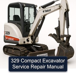 329 Compact Excavator Service Repair Workshop Manual PDF