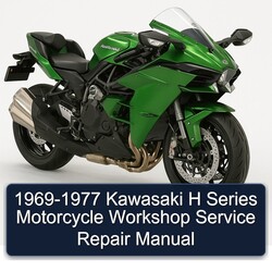 1969-1977 Kawasaki H Series Motorcycle Service Repair Workshop Manual PDF