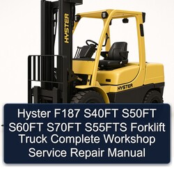 Hyster F187 S40FT S50FT S60FT S70FT S55FTS Forklift Truck Service Repair Workshop Manual PDF
