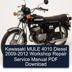 2009-2012 Kawasaki Mule 4010 Diesel Service Repair Workshop Manual PDF