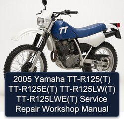 2005 Yamaha TT-R125(T) TT-R125E(T) TT-R125LW(T) TT-R125LWE(T) Service Repair Workshop Manual 