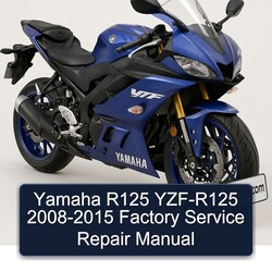Yamaha R125 YZF-R125 2008-2015 Factory Service Repair Manual 