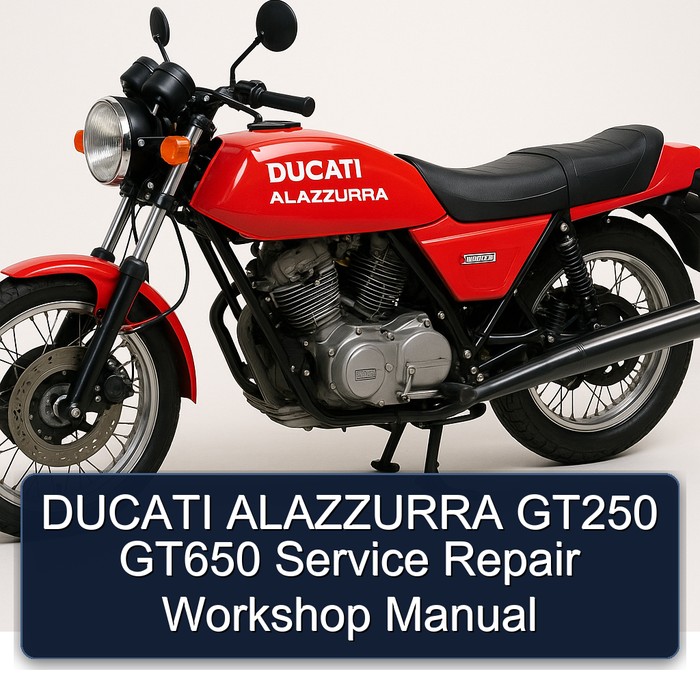 Ducati Alazzurra GT250 GT650 Service Repair Workshop Manual PDF
