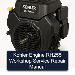 Kohler RH Series Engine RH255 Service Repair Workshop Manual PDF