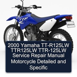 2000 Yamaha TTR Models Tt-r125lw TTR125LW TTR-125LW Motorcycle Specific Service Repair Workshop Manual PDF