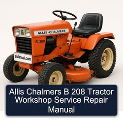 Allis Chalmers B 208 Tractor Service Repair Workshop Manual PDF