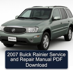 2007 Buick Rainier Service Repair Workshop Manual PDF