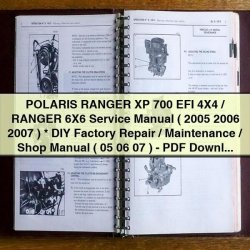 2005-2007 Polaris Ranger XP 700 EFI 4x4 / 6x6 ( - ) DIY Shop Service Repair Workshop Manual PDF