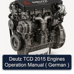 2015 Deutz TCD Series Engines Operation ( German ) Service Repair Workshop Manual PDF