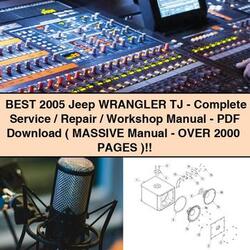 Best 2005 Jeep WRANGLER TJ-Complete Service/Repair/Workshop Manual-PDF  ( MASSIVE Manual-OVER 2000+ PAGES )