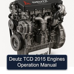 2015 Deutz TCD Series Engines Operation Service Repair Workshop Manual PDF