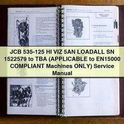 JCB 535-125 HI VIZ 5AN Loadall SN 1522579 TBA (applicable EN15000 Compliant Machines Only) Service Repair Workshop Manual PDF