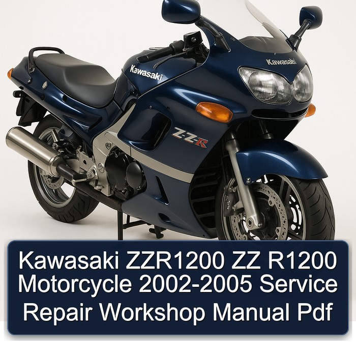 2002-2005 Kawasaki ZZR1200 ZZ R1200 Motorcycle Service Repair Workshop Manual PDF