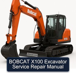 Bobcat X100 Excavator Service Repair Workshop Manual PDF