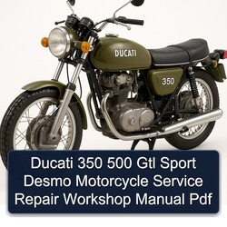 Ducati 350 500 Gtl Sport Desmo Motorcycle Service Repair Workshop Manual Pdf