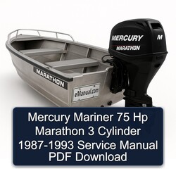 1987-1993 Mercury Mariner 75 Hp Marathon 3 Cylinder Service Repair Workshop Manual PDF