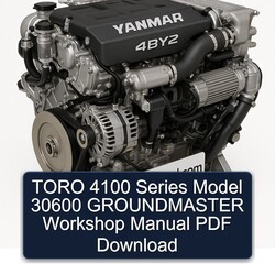 Yanmar 4 BY 2 Toro 4100 Series Model 30600 Groundmaster Service Repair Workshop Manual PDF