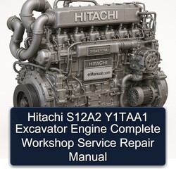 Hitachi S12a2 Y1taa1 Excavator Engine Service Repair Workshop Manual PDF
