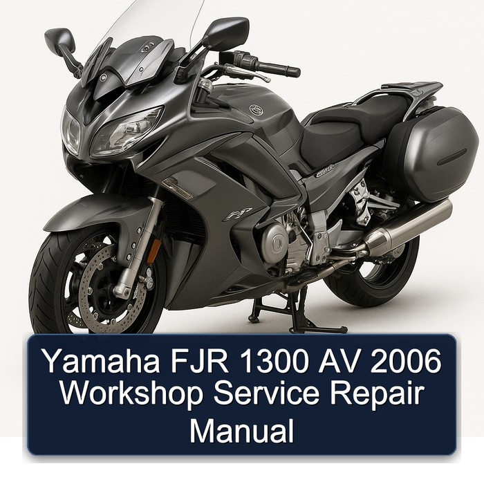 2006 Yamaha FJR Models 1300 AV Service Repair Workshop Manual PDF