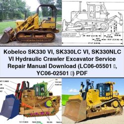 Kobelco SK330 VI SK330LC SK330NLC Hydraulic Crawler Excavator Service Repair Workshop Manual PDF
