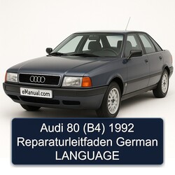 Audi 80 (B4) 1992 Reparaturleitfaden German LANGUAGE