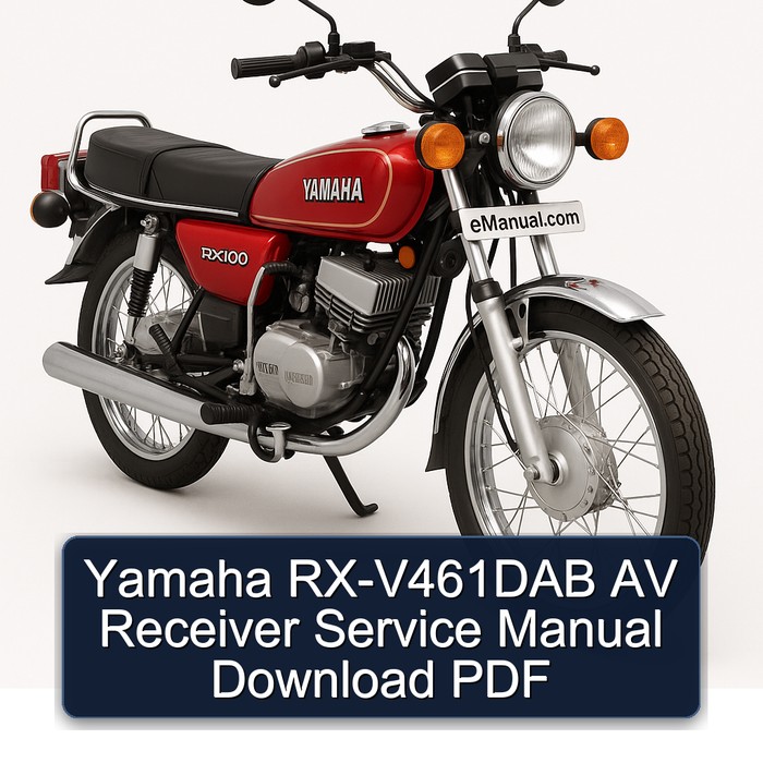 Yamaha RX Models Rx-v461dab AV Receiver Service Repair Workshop Manual PDF