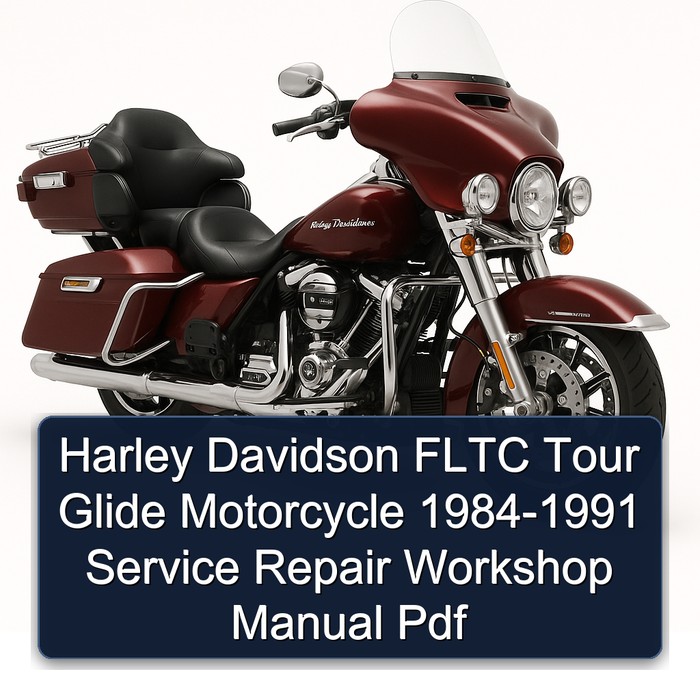 1984-1991 Harley Davidson Fltc Tour Glide Motorcycle Service Repair Workshop Manual PDF