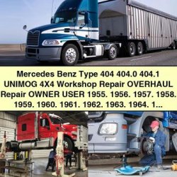 1955-1972 Mercedes Benz Type 404 404.0 404.1 Unimog 4x4 Owner User Service Repair Workshop Manual PDF