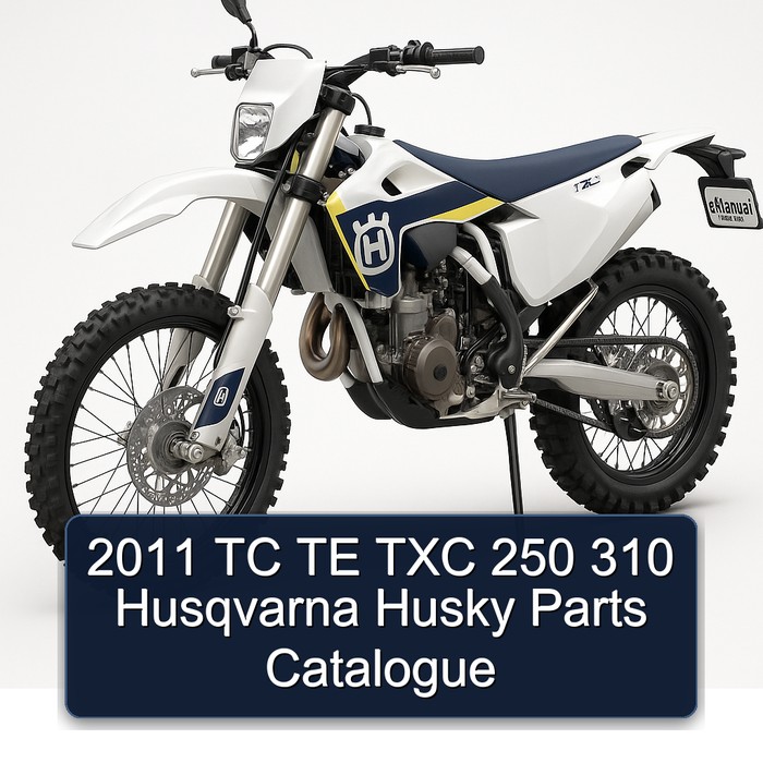 2011 Husqvarna TXC Models TC TE 250 310 Husky Parts Catalog PDF