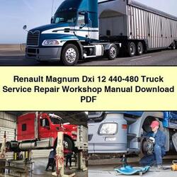 Renault Magnum Dxi 12 440-480 Truck Service Repair Workshop Manual PDF