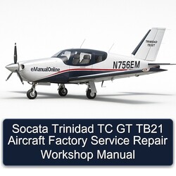 Socata Trinidad TC GT TB21 Aircraft Service Repair Workshop Manual PDF