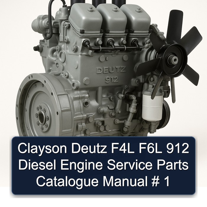 Deutz 912 Clayson F4L F6L Diesel Engine Parts Catalog PDF