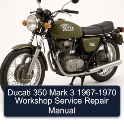 1967-1970 Ducati 350 Mark 3 Service Repair Workshop Manual PDF