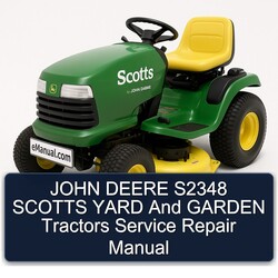John Deere S2348 Scotts Yard Garden Tractors Service Repair Workshop Manual PDF