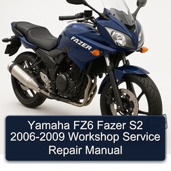2006-2009 Yamaha Fazer FZ6 S2 Service Repair Workshop Manual PDF
