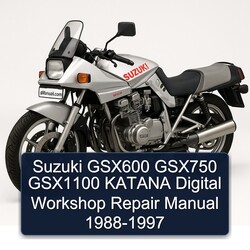 1988-1997 Suzuki Katana Models GSX600 GSX750 GSX1100 Digital Service Repair Workshop Manual PDF