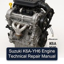 Suzuki K6A YH6 K6A-YH6 Engine Technical Service Repair Workshop Manual PDF