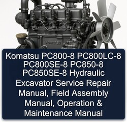 Komatsu PC800-8 Pc800lc-8 Pc800se-8 PC850-8 Pc850se-8 Hydraulic Excavator , Field Assembly Operation Service Repair Workshop Manual PDF